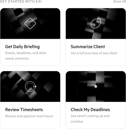 Kai’s get-started panel with quick-action cards to get a daily briefing, summarize a client, review timesheets, and check deadlines.